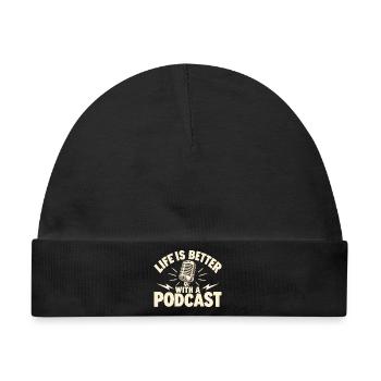 Podcast Life Is Better With A Podcast - Baby Premium Organic Mütze - Schwarz - Vorne