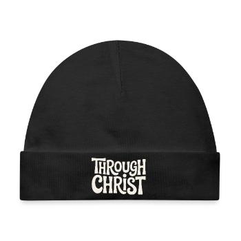 Trough Christ Jesus Christen Glaube - Baby Premium Organic Mütze - Schwarz - Vorne