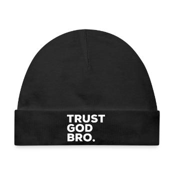 Glaube An Gott Bro Lustiger Religions Jesus Spruch - Baby Premium Organic Mütze - Schwarz - Vorne