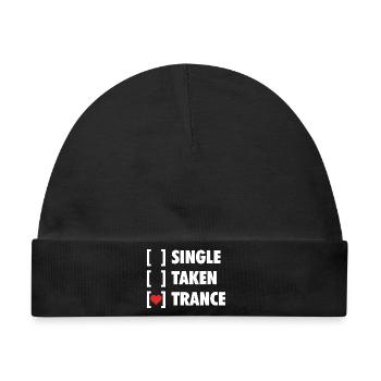 Single Taken Trance - Funny Shirt - Baby Premium Organic Mütze - Schwarz - Vorne