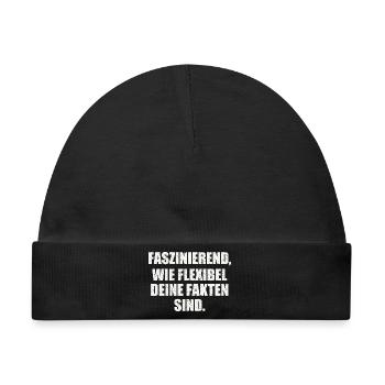 FASZINIEREND, WIE FLEXIBEL DEINE FAKTEN SIND - Baby Premium Organic Mütze - Schwarz - Vorne