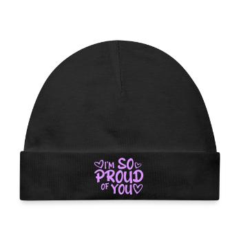 I'm So Proud Of You Herzlich Ermutigend Spruch - Baby Premium Organic Mütze - Schwarz - Vorne