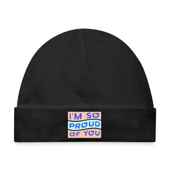 I'm So Proud Of You Herzlich Ermutigend Spruch - Baby Premium Organic Mütze - Schwarz - Vorne