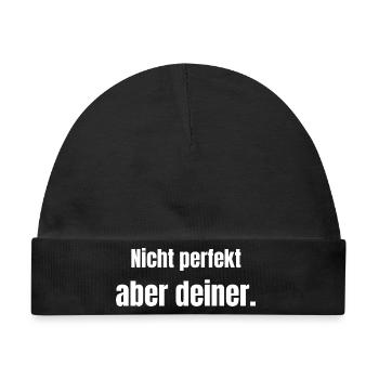 Nicht perfekt – aber deiner. - Baby Premium Organic Mütze - Schwarz - Vorne