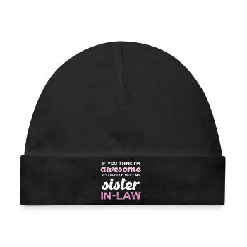 Sister-in-Law Spruch Shirt - Baby Premium Organic Mütze - Schwarz - Vorne