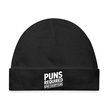 Puns Required Wortspiele - Baby Premium Organic Mütze - Schwarz - Vorne