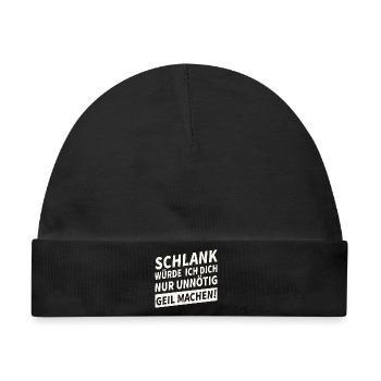 Schlank Würde Ich Dich Nur Unnötig Lustiges - Baby Premium Organic Mütze - Schwarz - Vorne