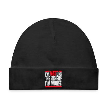 I'm Not Like The Others I'm Worse Lustig Sarkasmus - Baby Premium Organic Mütze - Schwarz - Vorne