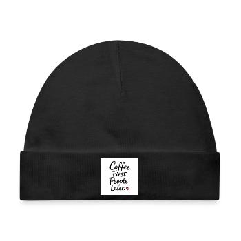 Coffee First People Later Heart Quote - Baby Premium Organic Mütze - Schwarz - Vorne