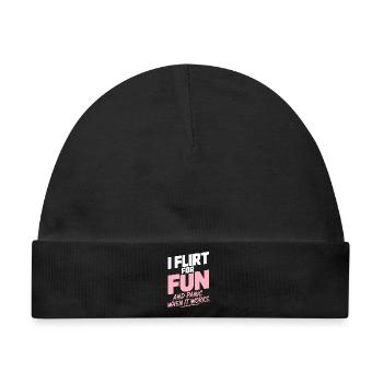 I Flirt For Fun Dating Flirt Anmachspruch Single - Baby Premium Organic Mütze - Schwarz - Vorne