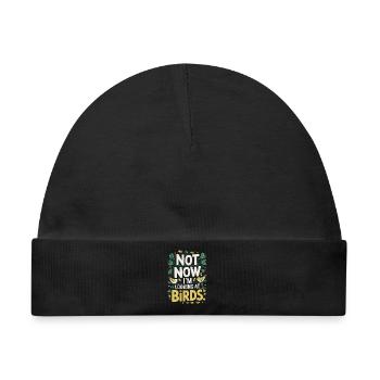 Not Now Im Looking At Birds Vogelbeobachtung - Baby Premium Organic Mütze - Schwarz - Vorne