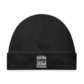 Taufe: Ich lass mich taufen - Jesus Christus - Baby Premium Organic Mütze - Schwarz - Vorne