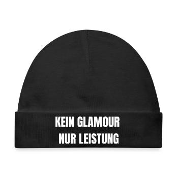 Kein Glamour Nur Leistung | Arbeit Shirt - Baby Premium Organic Mütze - Schwarz - Vorne