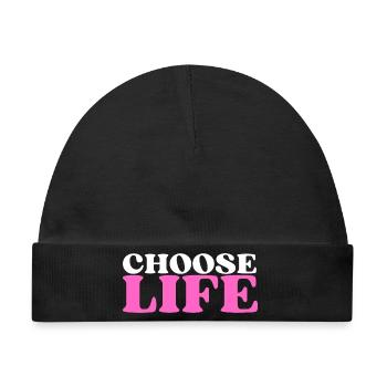 Choose Life - Statement fürs Leben! Was wählst du? - Baby Premium Organic Mütze - Schwarz - Vorne
