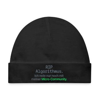 RIP Algorithmus Shirt für Micro-Community - Baby Premium Organic Mütze - Schwarz - Vorne
