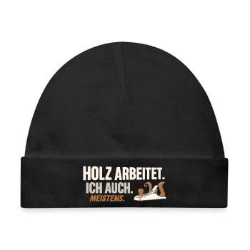 Holz arbeitet. Ich auch. Meistens.  - Baby Premium Organic Mütze - Schwarz - Vorne