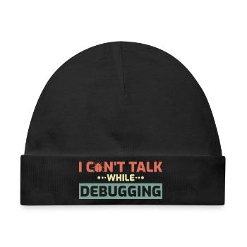 I Can't Talk While Debugging - Baby Premium Organic Mütze - Schwarz - Vorne