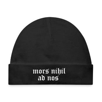 Mors Nihil Ad Nos Gothic Tee - Baby Premium Organic Mütze - Schwarz - Vorne