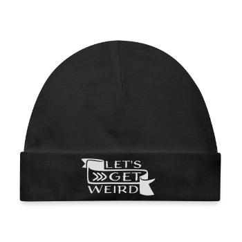 Let's Get Weird Lustiger Party Spruch für Feiern - Baby Premium Organic Mütze - Schwarz - Vorne