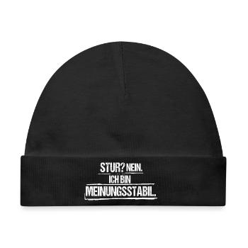 Stur Nein ich bin meinungsstabil Lustiger Spruch - Baby Premium Organic Mütze - Schwarz - Vorne