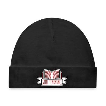 Still Learning Wachstum Schüler Motivation Spruch  - Baby Premium Organic Mütze - Schwarz - Vorne