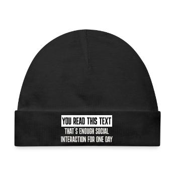Social Interaction "YOU READ THIS TEXT" Spruch - Baby Premium Organic Mütze - Schwarz - Vorne