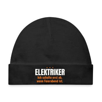 Elektriker – Ich schalte erst bei Feierabend ab - Baby Premium Organic Mütze - Schwarz - Vorne
