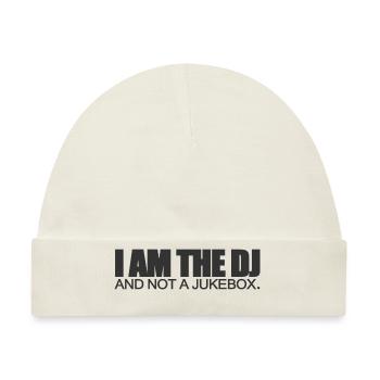 I Am The DJ And Not A Jukebox - Baby Premium Organic Mütze - Naturweiß - Vorne