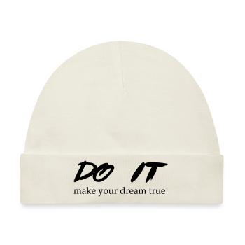 DO IT make your dream true - Baby Premium Organic Mütze - Naturweiß - Vorne