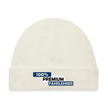 100% Premium Fahrlehrer - Fahrschule Führerschein - Baby Premium Organic Mütze - Naturweiß - Vorne