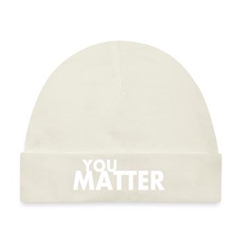 You matter - Baby Premium Organic Mütze - Naturweiß - Vorne