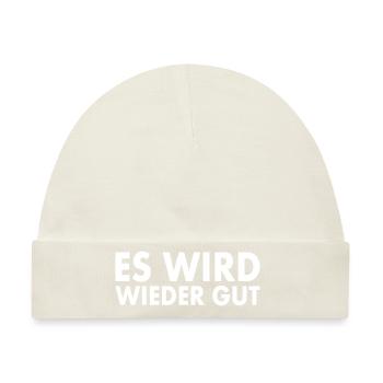 Es wird wieder gut - Baby Premium Organic Mütze - Naturweiß - Vorne
