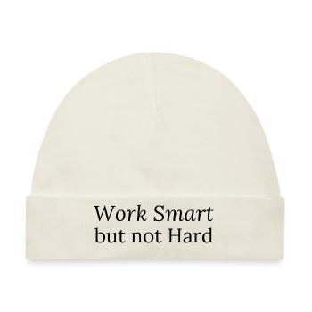 Work Smart but not Hard - Baby Premium Organic Mütze - Naturweiß - Vorne