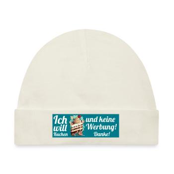 Ich will Kuchen und keine Werbung! Keine Werbung! - Baby Premium Organic Mütze - Naturweiß - Vorne