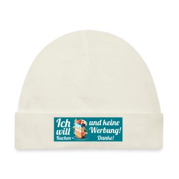 Ich will Kuchen und keine Werbung! Keine Werbung! - Baby Premium Organic Mütze - Naturweiß - Vorne