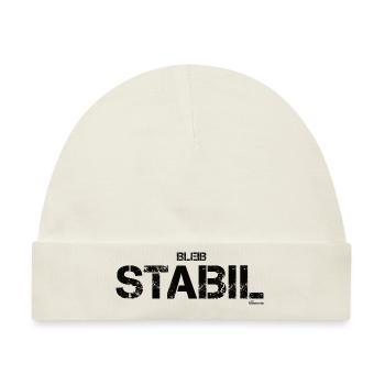 Bleib stabil (schwarz) - Baby Premium Organic Mütze - Naturweiß - Vorne