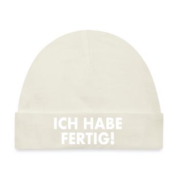 Ich habe fertig - Baby Premium Organic Mütze - Naturweiß - Vorne