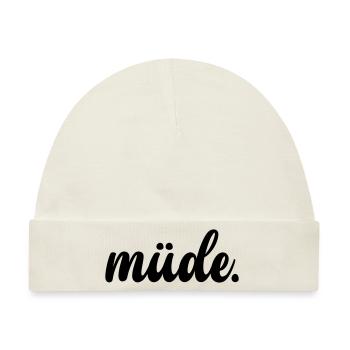 Müde - Baby Premium Organic Mütze - Naturweiß - Vorne