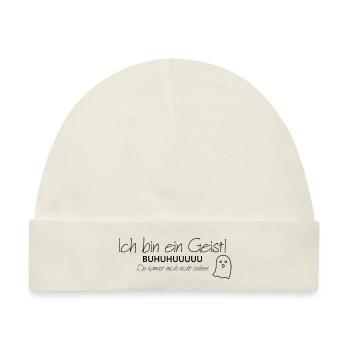 Ich bin ein Geist - Du kannst mich nicht sehen! - Baby Premium Organic Mütze - Naturweiß - Vorne