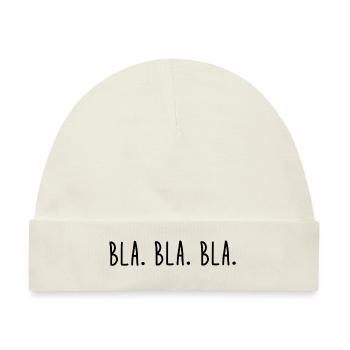 Bla. Bla. Bla. - Baby Premium Organic Mütze - Naturweiß - Vorne