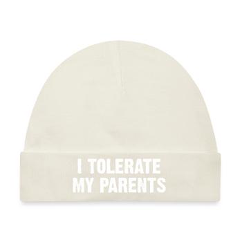 Tolerate My Parents - Baby Premium Organic Mütze - Naturweiß - Vorne