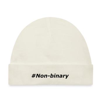 #Non-binary - Baby Premium Organic Mütze - Naturweiß - Vorne