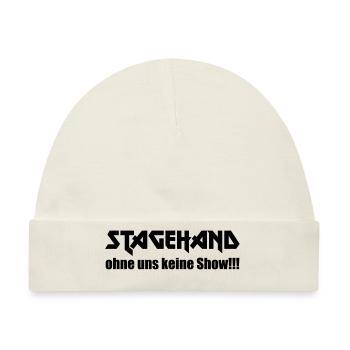 Stagehand ohne uns keine Show - Baby Premium Organic Mütze - Naturweiß - Vorne