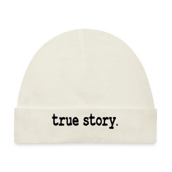 true story - Baby Premium Organic Mütze - Naturweiß - Vorne
