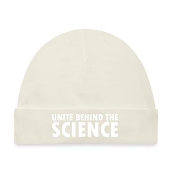 Unite behind the science - Baby Premium Organic Mütze - Naturweiß - Vorne