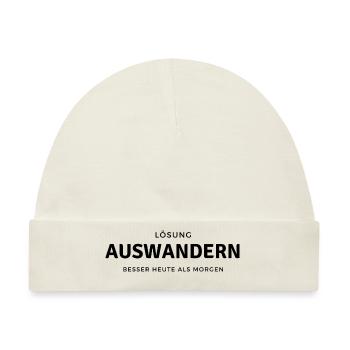 Lösung auswandern, besser heute als morgen - Baby Premium Organic Mütze - Naturweiß - Vorne