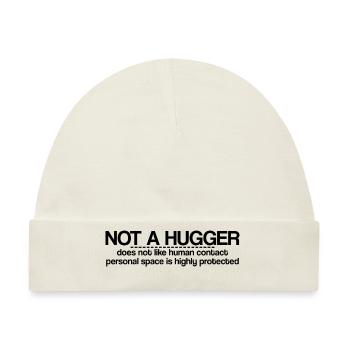 Not A Hugger, Does Not Like Human Contact - Baby Premium Organic Mütze - Naturweiß - Vorne