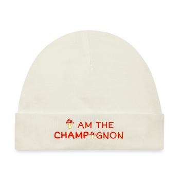 I Am The Champignon | Nicht Jeder Ist Ein Champion - Baby Premium Organic Mütze - Naturweiß - Vorne