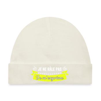 T-Shirt Ich beschwere mich nicht Ich drücke mich beschweren humorvoll aus - Baby Premium Organic Mütze - Naturweiß - Vorne
