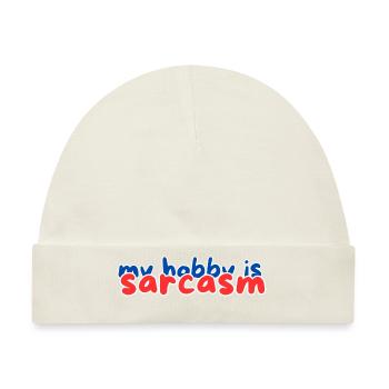 my hobby is sarcasm - Baby Premium Organic Mütze - Naturweiß - Vorne